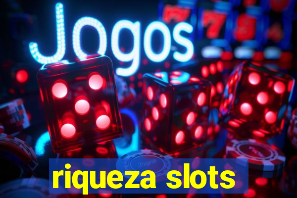 riqueza slots